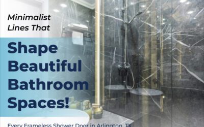 Transform Your Bathroom with Custom Shower Glass Installation in Arlington, TX